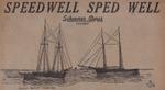 Speedwell Sped Well: Schooner Days CCCXLV (345)