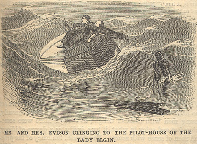 Mr. and Mrs. Evison Clinging to the pilot-house of the LADY ELGIN