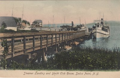 Steamer Landing and Yacht Club House, Sodus Point, N.Y.