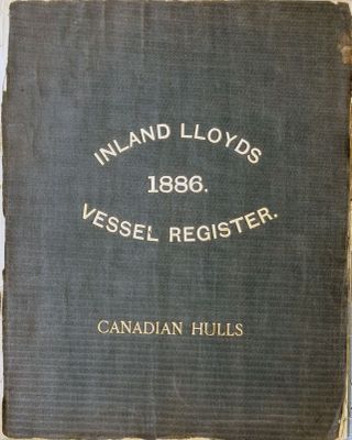 Inland Lloyds Vessel Register 1886.  Canadian Hulls