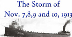 Some Personal Experiences of Masters of the Lake Fleet of the Cleveland-Cliffs Iron Company Storm of November 7, 8, 9 and 10, 1913